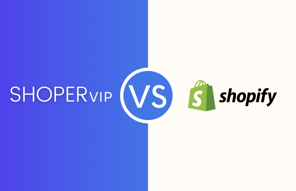ShoperVIP vs Shopify